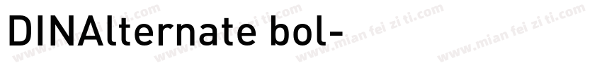 DINAlternate bol字体转换